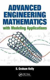 Advanced Engineering Mathematics with Modeling Applications