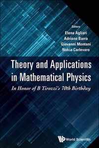 Theory And Applications In Mathematical Physics