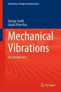 Mechanical Vibrations: An Introduction