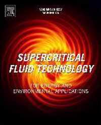 Supercritical Fluid Technology for Energy and Environmental Applications