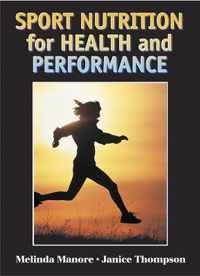 Sport Nutrition for Health and Performance