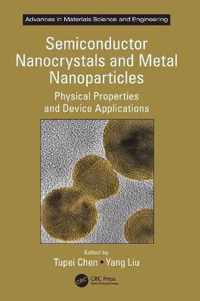 Semiconductor Nanocrystals and Metal Nanoparticles