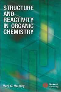 Structure and Reactivity in Organic Chemistry