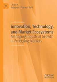 Innovation, Technology, and Market Ecosystems