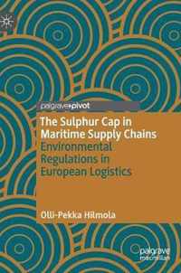 The Sulphur Cap in Maritime Supply Chains