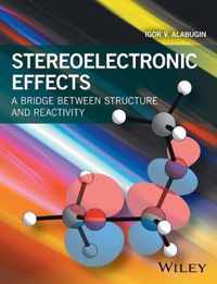 Stereoelectronic Effects