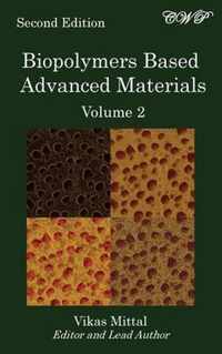 Biopolymers Based Advanced Materials (Volume 2)