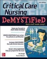 Critical Care Nursing DeMYSTiFieD, Second Edition