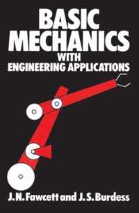 Basic Mechanics with Engineering Applications