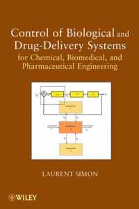 Control of Biological and Drug-Delivery Systems for Chemical, Biomedical, and Pharmaceutical Engineering