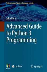 Advanced Guide to Python 3 Programming