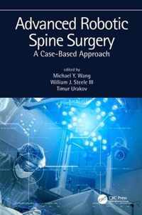 Advanced Robotic Spine Surgery: A Case-Based Approach