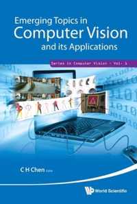 Emerging Topics In Computer Vision And Its Applications