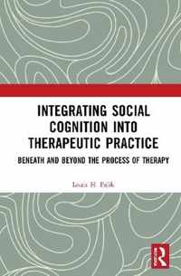 Integrating Social Cognition Into Therapeutic Practice