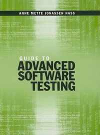 Guide to Advanced Software Testing