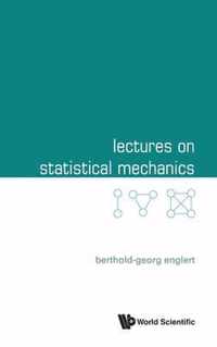 Lectures On Statistical Mechanics