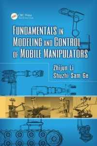 Fundamentals in Modeling and Control of Mobile Manipulators