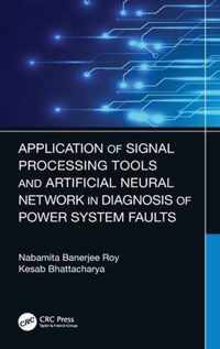 Application of Signal Processing Tools and Artificial Neural Network in Diagnosis of Power System Faults