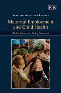 Maternal Employment and Child Health