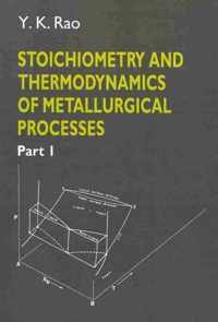 Stoichiometry and Thermodynamics of Metallurgical Processes 2 Volume Paperback Set