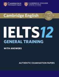 Cambridge IELTS 12 General Training Student's Book with Answers