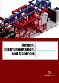 Design, Instrumentation, and Controls