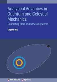 Analytical Advances in Quantum and Celestial Mechanics