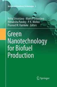 Green Nanotechnology for Biofuel Production