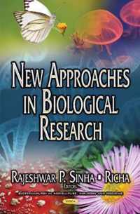 New Approaches in Biological Research