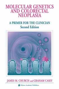 Molecular Genetics of Colorectal Neoplasia