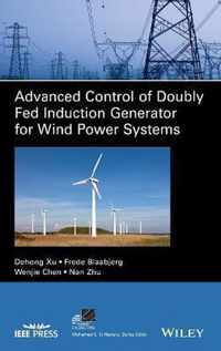 Advanced Control of Doubly Fed Induction Generator for Wind Power Systems