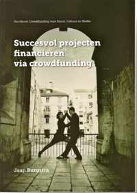 Succesvol projecten financieren via crowdfunding