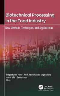 Biotechnical Processing in the Food Industry