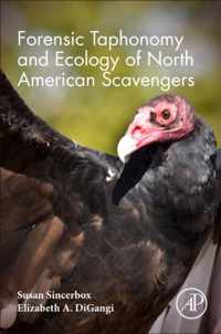 Forensic Taphonomy and Ecology of North American Scavengers