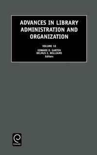 Advances in Library Administration and Organization, 18