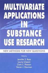 Multivariate Applications in Substance Use Research