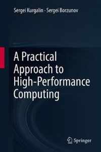 A Practical Approach to High-Performance Computing