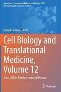 Cell Biology and Translational Medicine, Volume 12