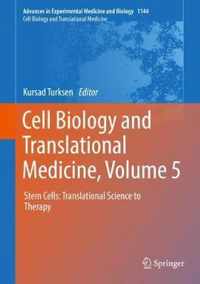 Cell Biology and Translational Medicine, Volume 5: Stem Cells