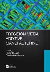 Precision Metal Additive Manufacturing