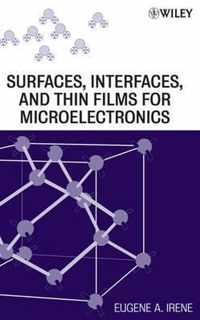 Electronic Material Science And Surfaces, Interfaces, And Thin Films For Microelectronics