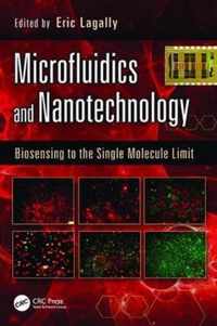 Microfluidics and Nanotechnology: Biosensing to the Single Molecule Limit