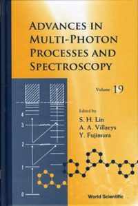 Advances In Multi-photon Processes And Spectroscopy, Volume 19