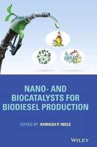 Nano- and Biocatalysts for Biodiesel Production