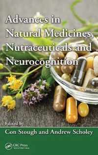 Advances in Natural Medicines, Nutraceuticals and Neurocognition