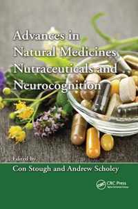 Advances in Natural Medicines, Nutraceuticals and Neurocognition