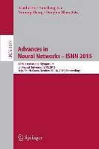 Advances in Neural Networks ISNN 2015