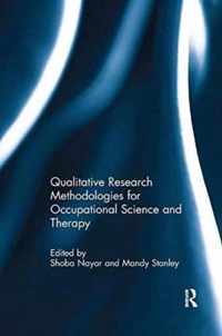 Qualitative Research Methodologies for Occupational Science and Therapy