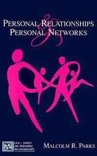 Personal Relationships and Personal Networks