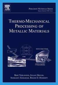 Thermo-Mechanical Processing of Metallic Materials